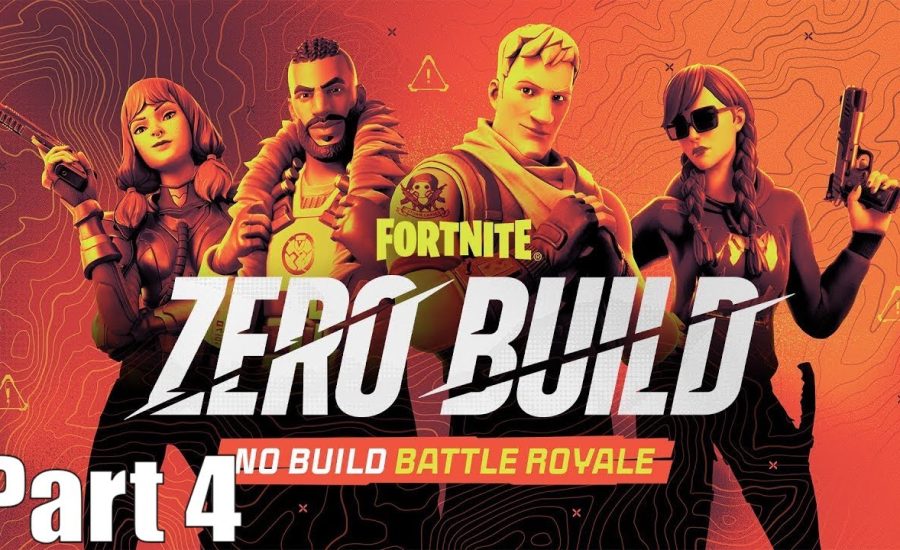Fortnite - ZERO BUILD MODE - Part 4 (Let's Play)
