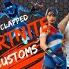 Get Ready to Get Clapped! Fortnite Customs