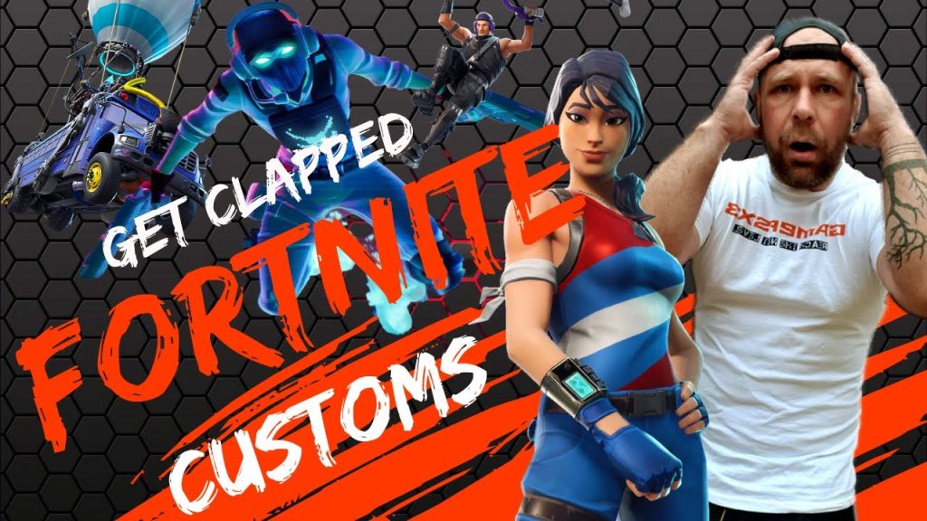 GET CLAPPED!!! FORTNITE CUSTOMS
