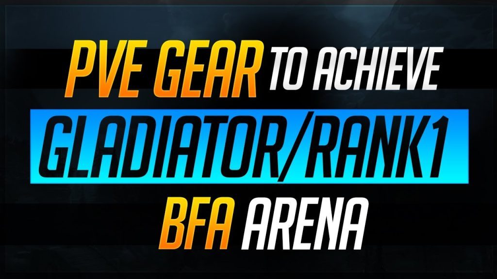 Get Gladiator/Rank 1 In BfA With This PvE Gear | WoW 8.2.5 PvP Guide