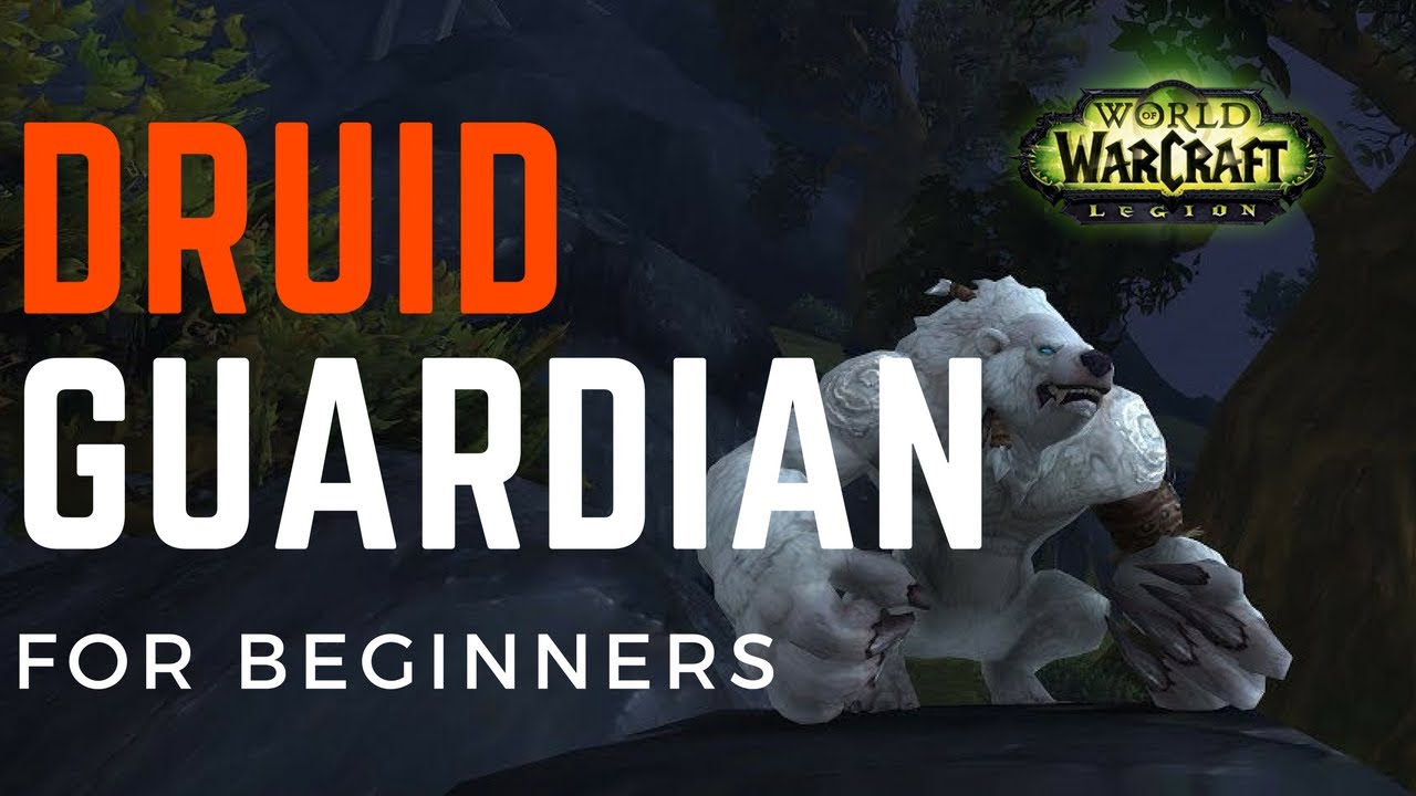 Guardian Druid Guide for beginners | Basic, talents & artifact | World of Warcraft Patch 7.2.5