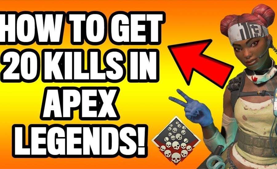 HOW TO GET 20 KILLS IN APEX LEGENDS! 5 EASY TIPS AND TRICKS!