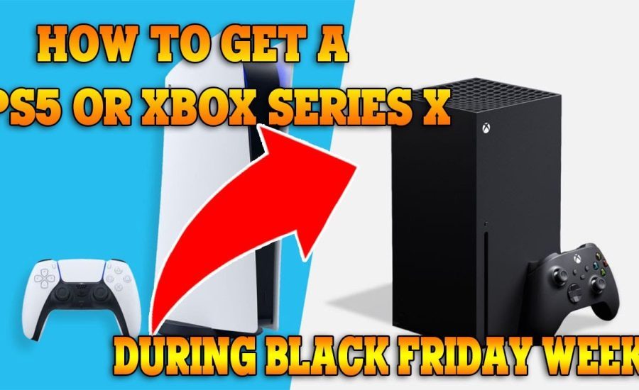 HOW TO GET A PS5 OR XBOX SERIES X THIS WEEK! BLACK FRIDAY RESTOCKS! BEST BUY, TARGET, WALMART, ETC.