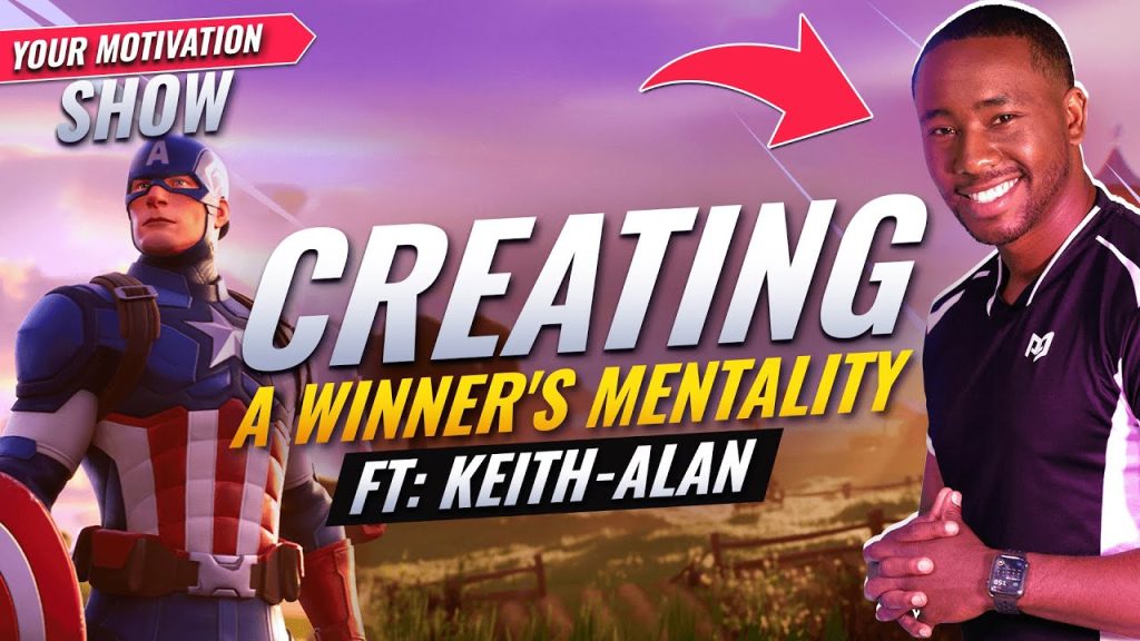 HOW To INSTANTLY Improve Your Mindset & Start Winning in Fortnite! - Secret Tips ft. Keith-Alan