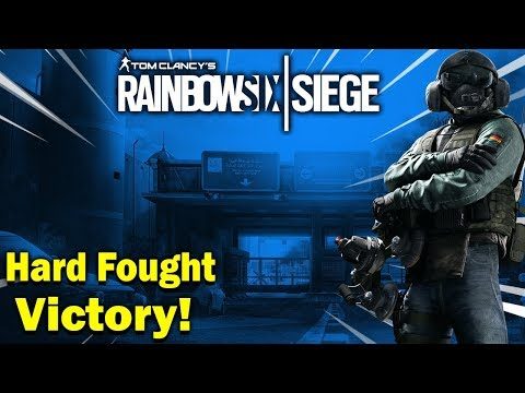 Hard Fought Victory- Rainbow Six Siege!