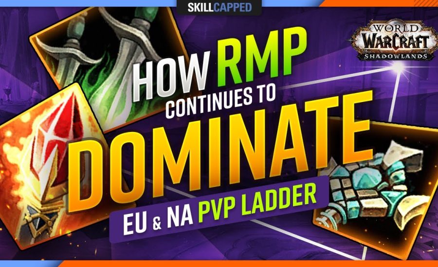 How RMP Continues To Dominate The EU & NA WoW PvP Ladder