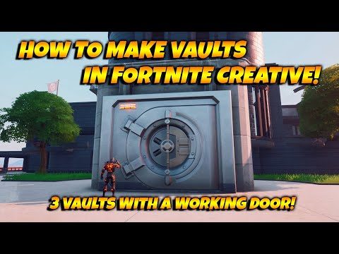 How To Make VAULTS In Fortnite Creative! Vaults With Working Doors!