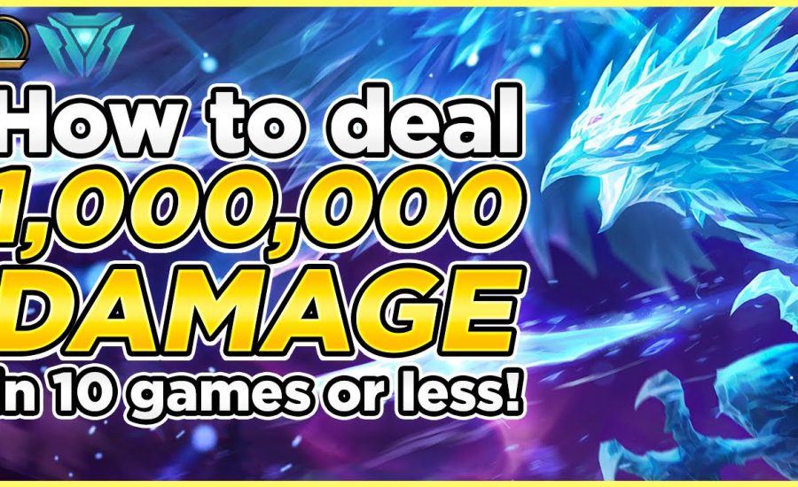 How to COMPLETE 1,000,000 Damage to Champions in 10 games OR LESS - League of Legends Tutorial
