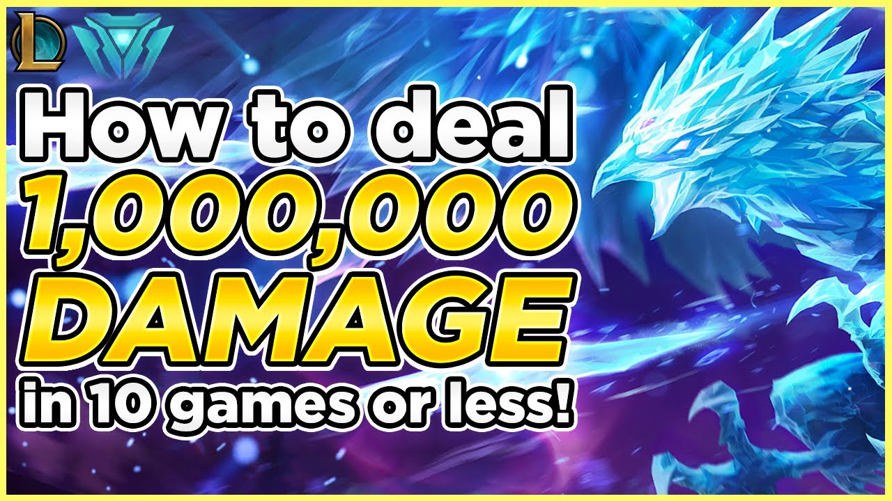 How to COMPLETE 1,000,000 Damage to Champions in 10 games OR LESS - League of Legends Tutorial