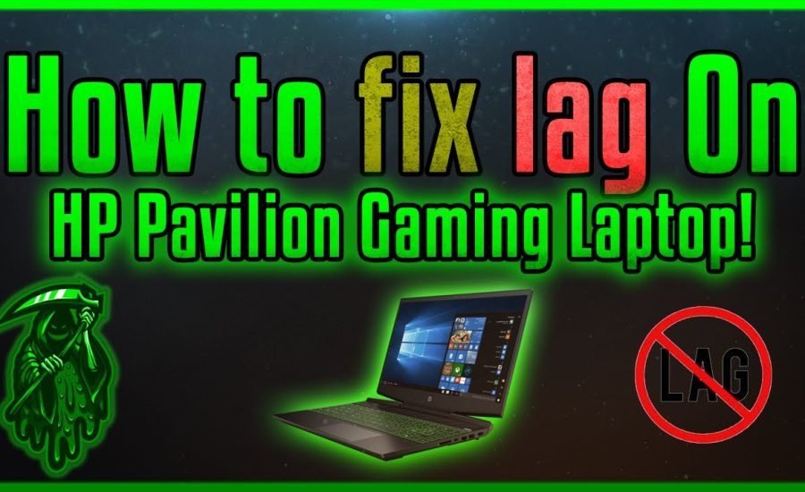 How  to Fix Lag on Hp  pavilion  Gaming laptop