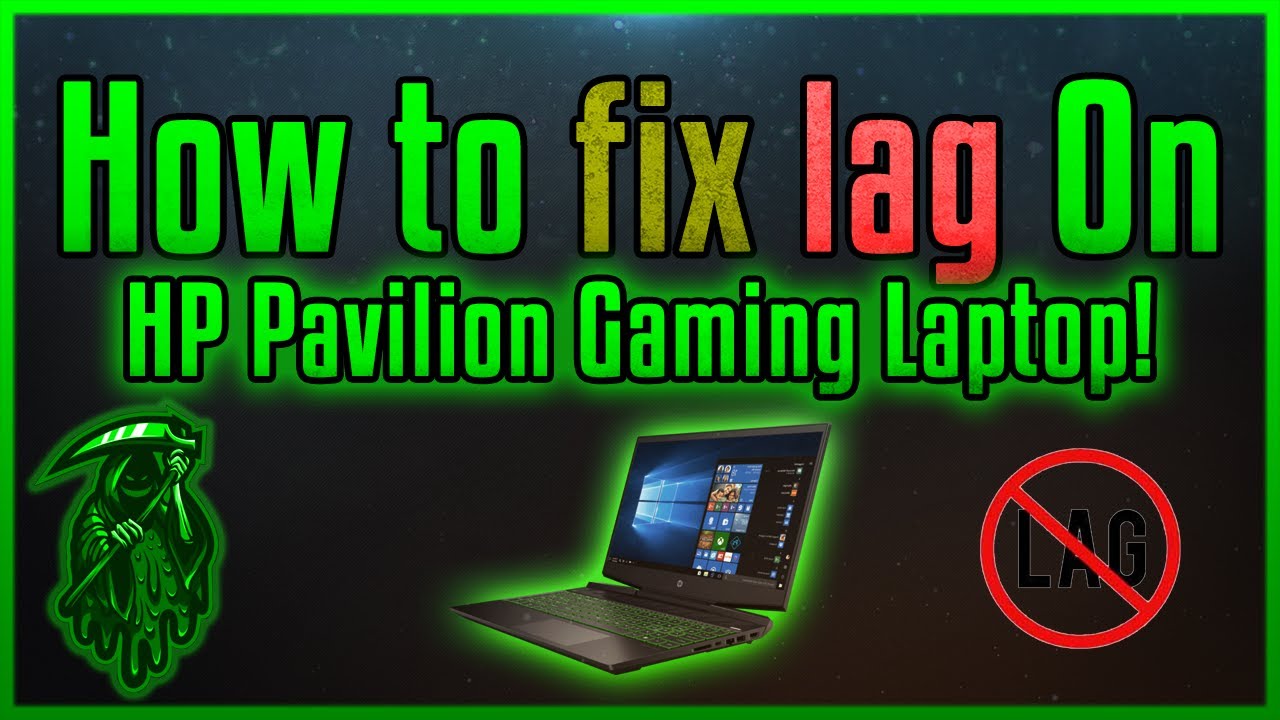 How  to Fix Lag on Hp  pavilion  Gaming laptop