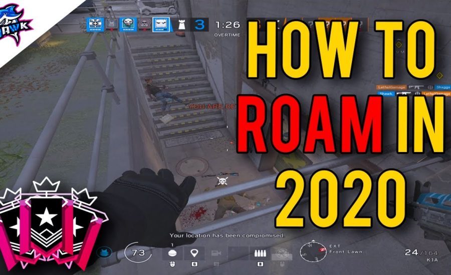 How to Roam in 2020 - Rainbow Six Siege Tips