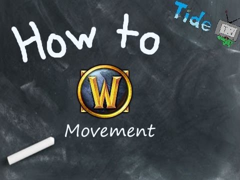 How to WoW - Movement