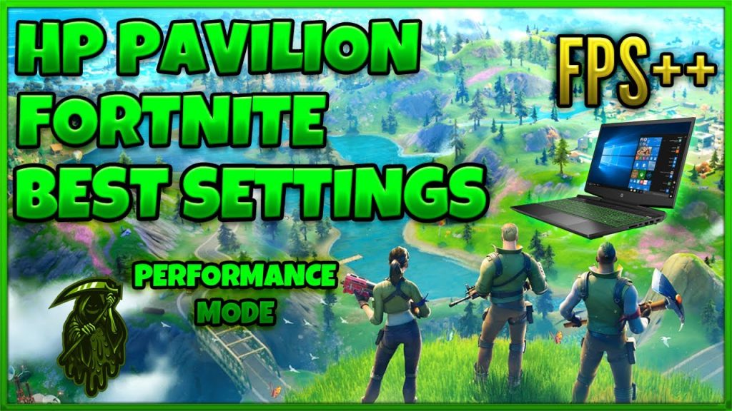 Hp Pavilion Gaming Laptop Best Graphics Settings For Fortnite