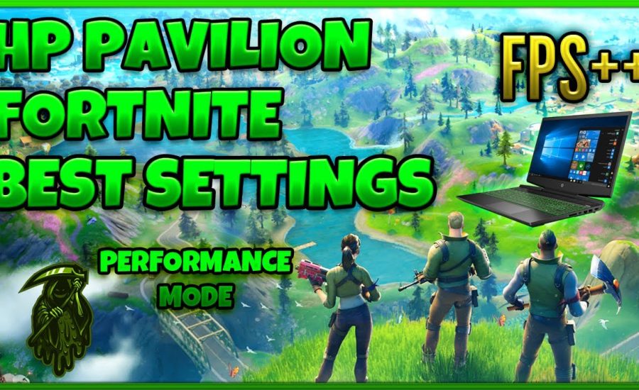 Hp Pavilion Gaming Laptop Best Graphics Settings For Fortnite