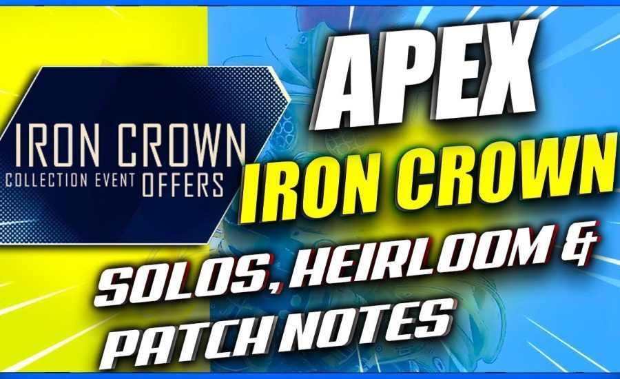 Iron Crown Collection Event! Apex Legends *NEW* Solo Mode  [Patch Notes]