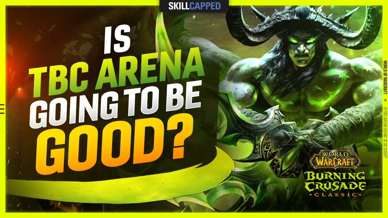 Is TBC Arena Going To Be Good?