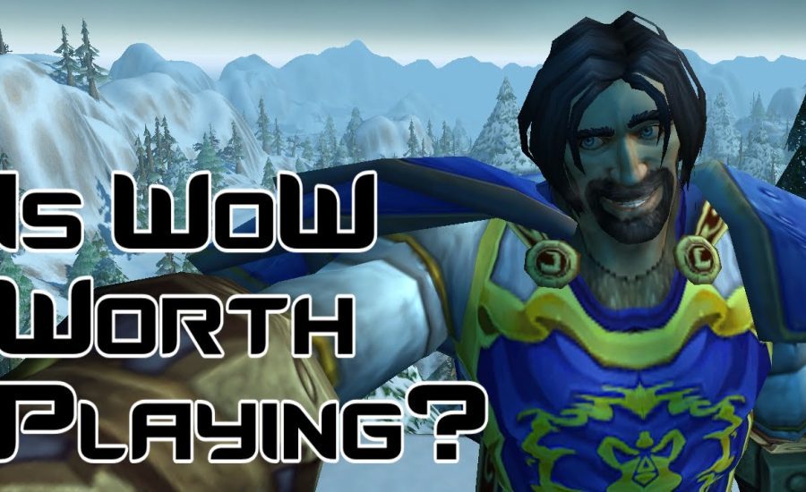Is WoW Worth Playing?