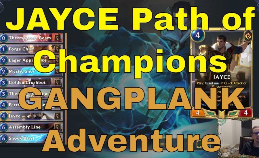 Jayce Guide for Path of Champions - Gangplank Adventure | Legends of Runeterra LoR