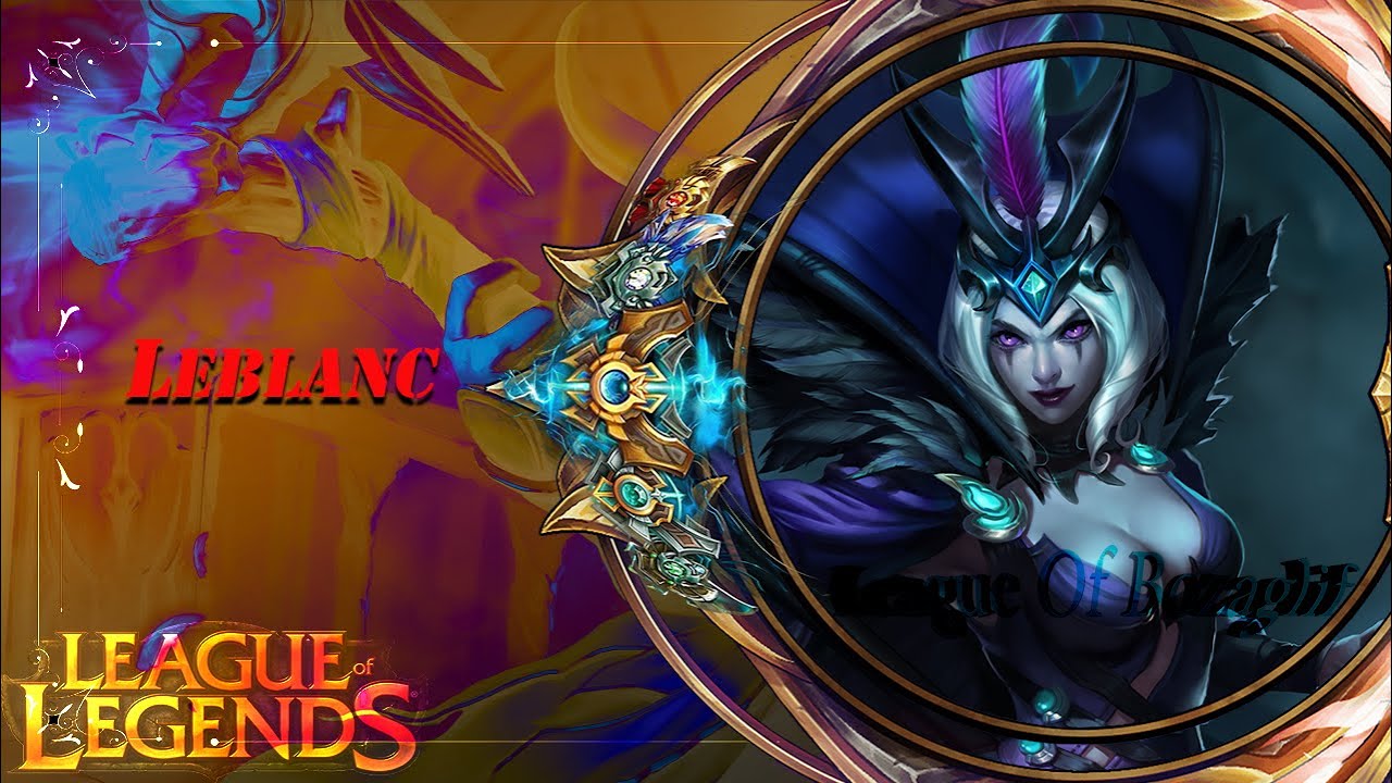 Leblanc montage - league of legends 2020