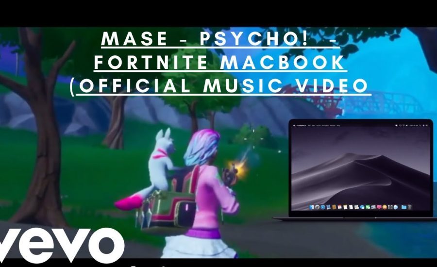 MASE - Psycho!  - FORTNITE MACBOOK (Official Music Video)/ Update Of This Channel