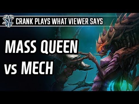 Mass Queens vs Mech l StarCraft 2: Legacy of the Void l Crank
