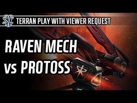 Mass Raven Mech vs Protoss and 3 more Terran games 17.08.30 Ladder play