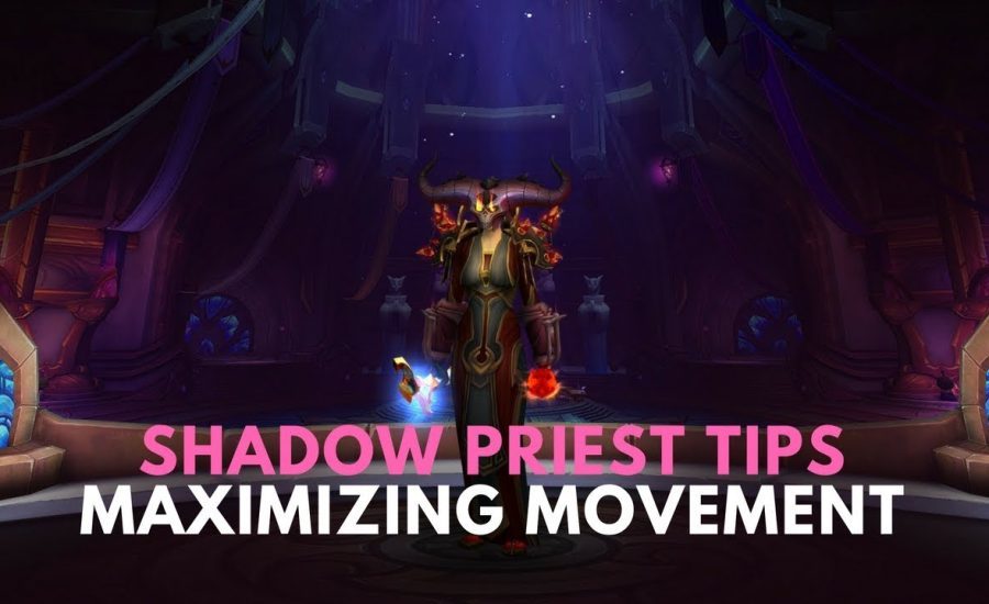 Maximizing Movement - Shadow Priest Tips