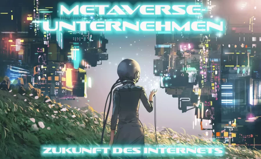 Metaverse company - Here the future of the Internet is developed