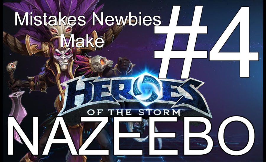 Mistakes Newbies Make #4 - Nazeebo: Heroes of the Storm