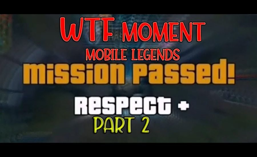 Mobile Legends - WTF moment (part 2) 1000% I.Q