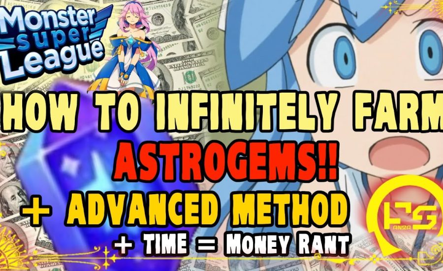 Monster Super League GUIDE!! HOW TO INFINITELY FARM ASTROGEMS!! + ADVANCED METHOD + PROGRESSION RANT