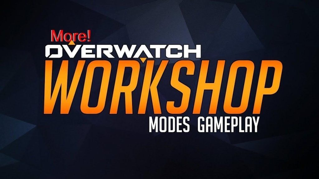 More overwatch workshop!