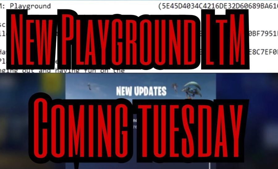 *NEW* FORTNITE:PLAYGROUND LTM Offically Releasing Tuesday(June, 26, 2018)