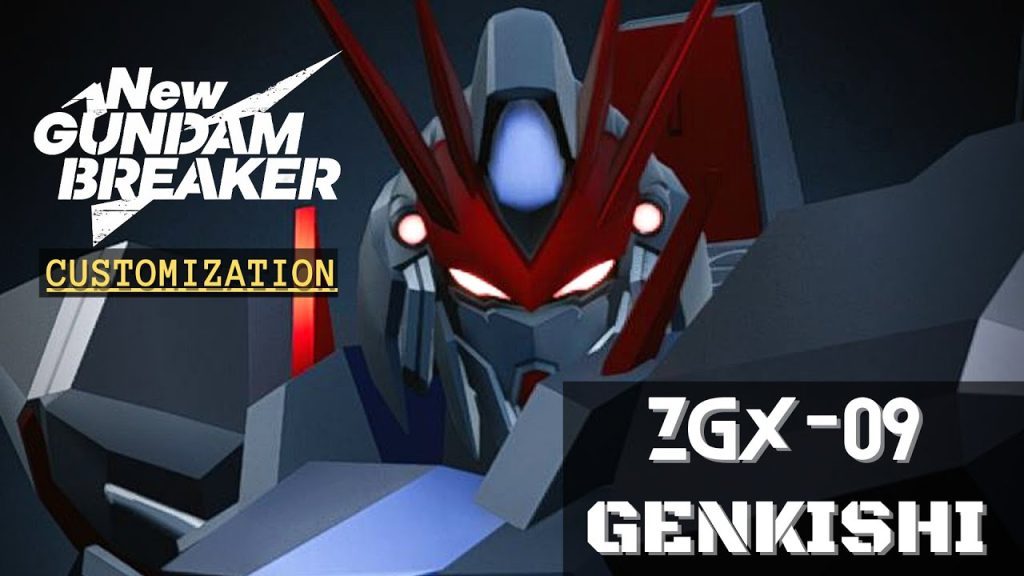 New Gundam Breaker - [ZGX-09 GENKISHI] Customization/Gameplay (PC/PS4)
