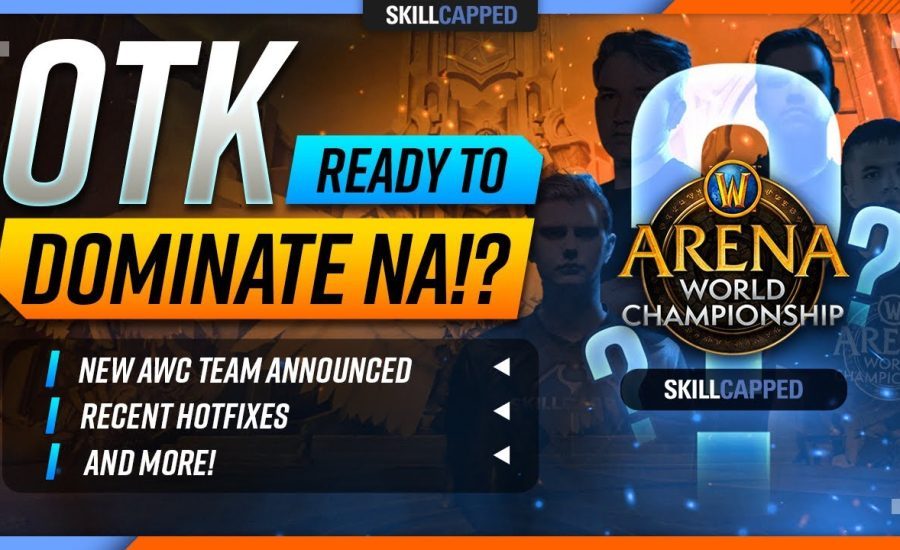 OTK Ready To Dominate NA!? New AWC Team Announcement, Recent Hotfixes + MORE!