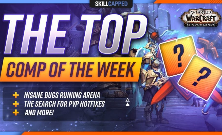 Our Top Comp Of The Week, Insane Bugs Ruining Arena, The Search For PvP Hotfixes + MORE!
