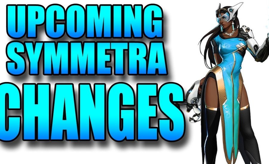 Overwatch - Upcoming Symmetra Changes