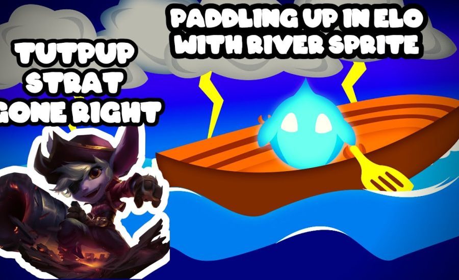 PADDLING UP IN ELO W/ RIVER SPRITE (3) | LEAGUE OF LEGENDS | TEAMFIGHT TACTICS