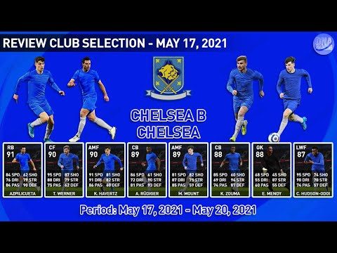 PES 2021 | REVIEW CLUB SELECTION CHELSEA | MONDAY, MAY 17 '21 (KHMER)