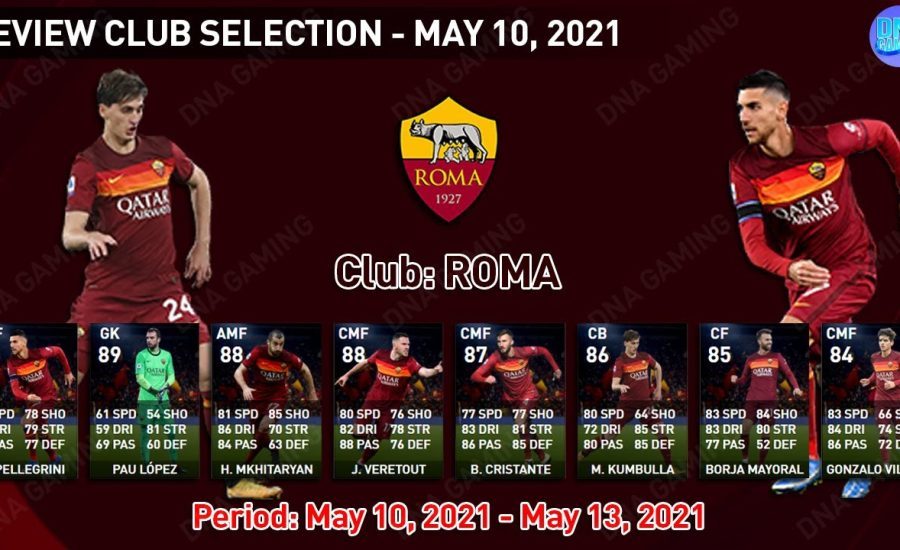 PES 2021 | REVIEW CLUB SELECTION: ROMA (ABILITY, SKILLS, ROLE, & PLAYING STYLE (KHMER)