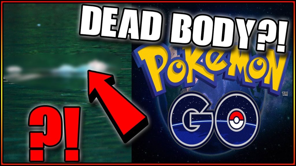 POKEMON GO FAN FINDS DEAD BODY?!