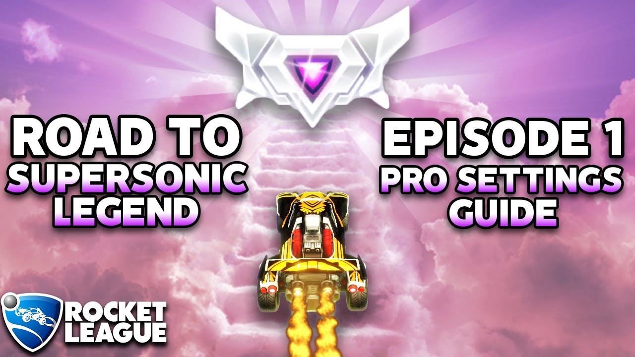 PRO Settings Guide: Road to SUPERSONIC LEGEND Episode 1