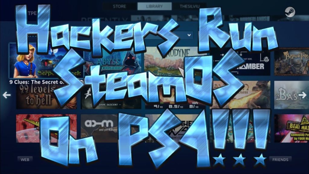 PS4 HACK ALLOWS STEAM OS GAMES TO PLAY ON A MODDED PS4!