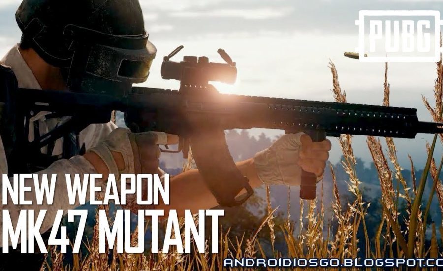 PUBG: New Weapon - MK47 Mutant (Preview)