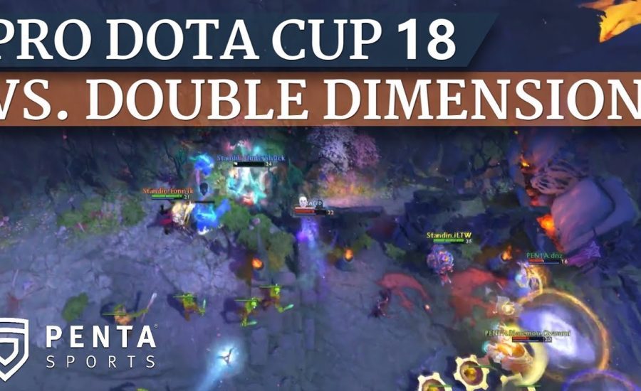 Pro Dota Cup 18: PENTA Sports VS. Double Dimension