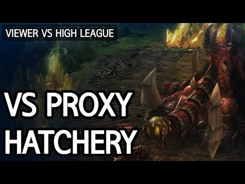 Protoss game play vs Proxy Hatchery l StarCraft 2: Legacy of the Void l Crank