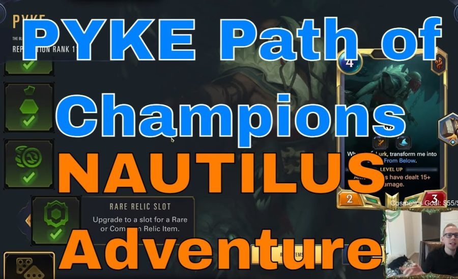 Pyke Guide for Path of Champions - Nautilus Adventure | Legends of Runeterra LoR