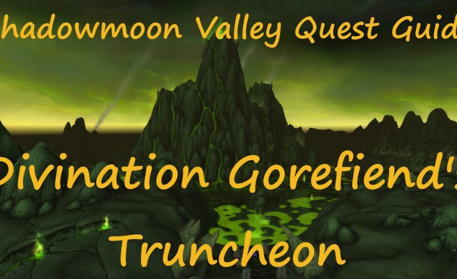 [Quest 10636] - Divination: Gorefiend's Truncheon
