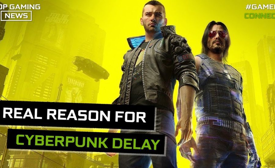 Real Reason for Cyberpunk Delay | Top Gaming News